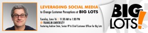 June Luncheon: Leveraging Social Media to Change Customer Perceptions at Big Lots