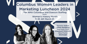 The AMA Columbus and Dawson Recruting are hosting three of the most successful agency owners in Columbus to honor Women's History Month.